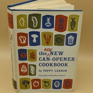 Vintage Cookbook : The New Can Opener Cookbook By Homesteader Poppy Cannon HC DJ